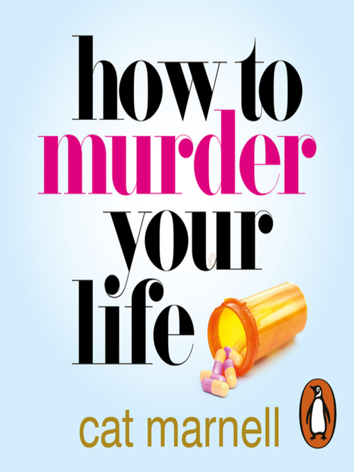 Title details for How to Murder Your Life by Cat Marnell - Available